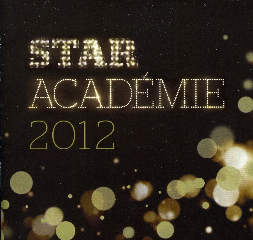 2012 STAR ACADEMIE (CAN)