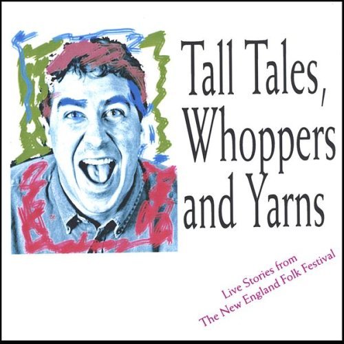 TALL TALES WHOPPERS & LIES-LIVE AT THE NEW ENGLAND
