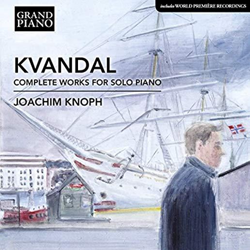 JOHAN KVANDAL: COMPLETE WORKS FOR SOLO PIANO