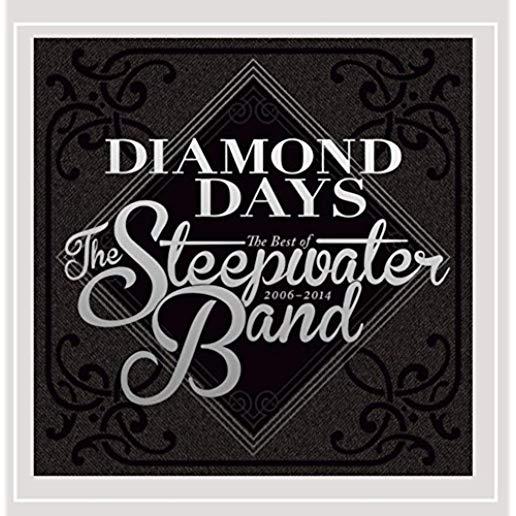 DIAMOND DAYS: BEST OF THE STEEPWATER BAND 2006-14