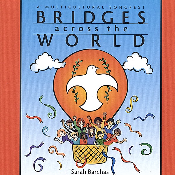 BRIDGES ACROSS WORLD: MULTICULTURAL SONGFEST