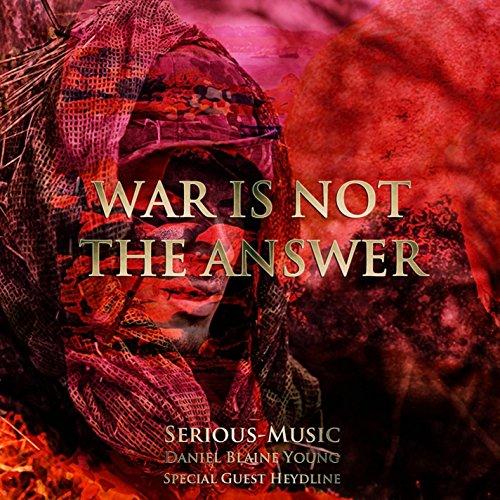 WAR IS NOT THE ANSWER (CDRP)