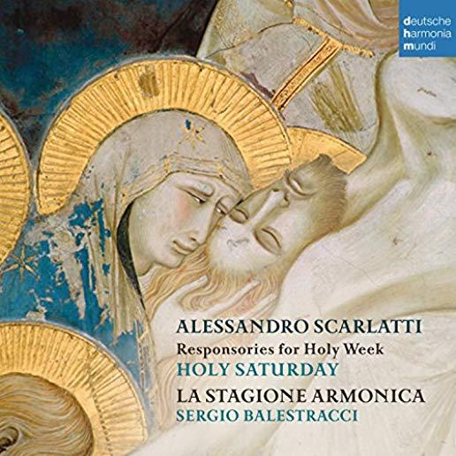 ALESSANDRO SCARLATTI: RESPONSORIES FOR HOLY WEEK