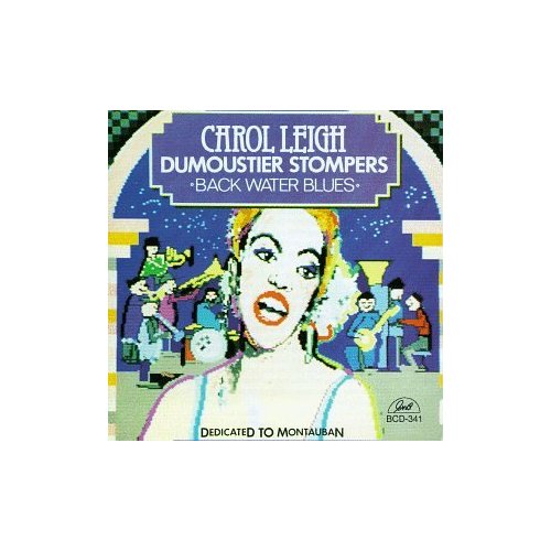 CAROL LEIGH & THE DUMOUSTIER STOMPERS