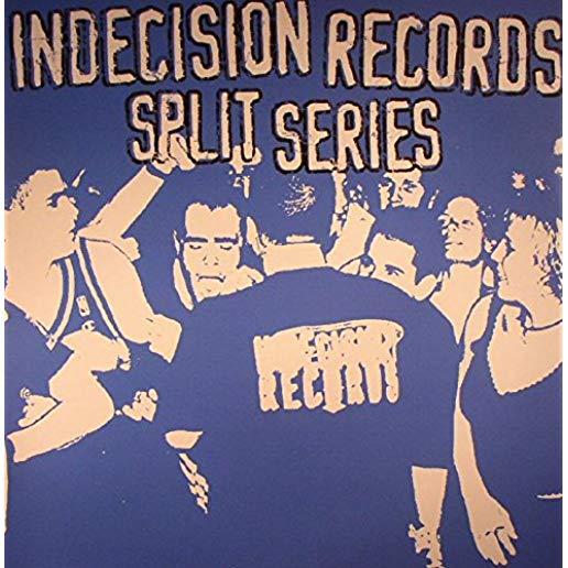 INDECISION RECORDS SPLIT SERIES / VARIOUS
