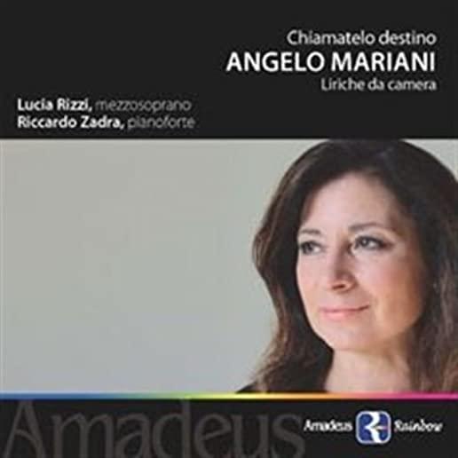 CHIAMATELO DESTINO: ANGELO MARIANI LIRICHE DA