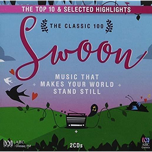 CLASSIC 100 SWOON: TOP 10 & SELECTED HIGHLIGHTS