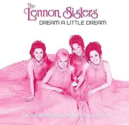 DREAM A LITTLE DREAM: CLASSIC SONGBOOK COLLECTION