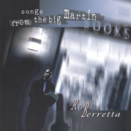 SONGS FROM THE BIG MARTIN