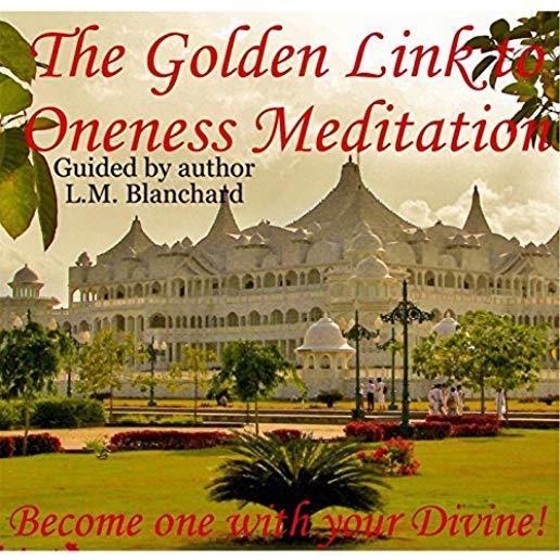 GOLDEN LINK TO ONENESS MEDITATION (CDRP)