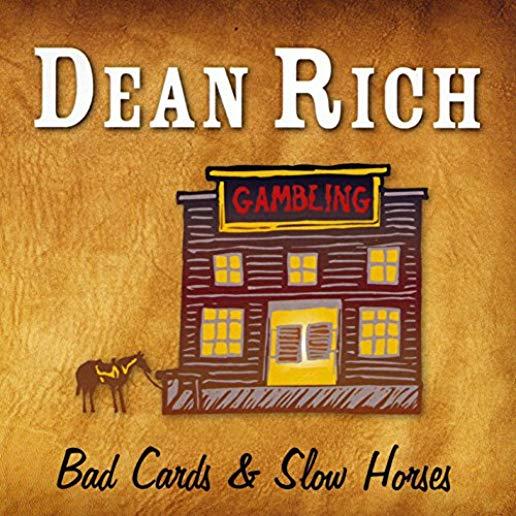 BAD CARDS & SLOW HORSES