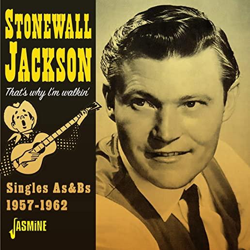 THAT'S WHY I'M WALKIN: SINGLES AS & BS 1957-1962