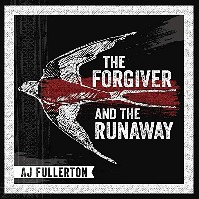 FORGIVER AND THE RUNAWAY