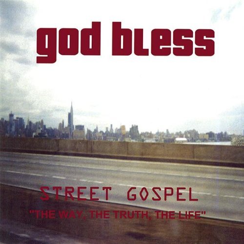 STREET GOSPEL-THE WAY THE TRUTH THE LIFE
