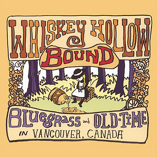 WHISKEY HOLLOW BOUND: BLUEGRASS & OLD-TIME IN VANC