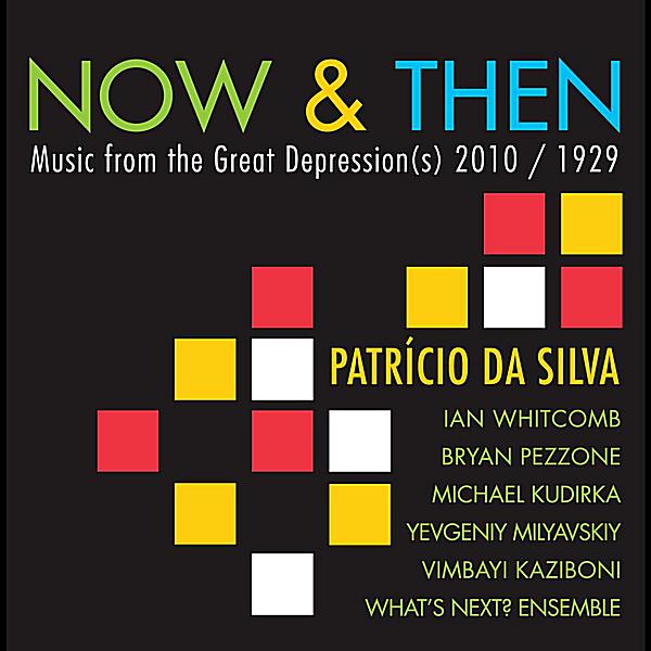 NOW & THEN: MUSIC FROM THE GREAT DEPRESSION(S) 201