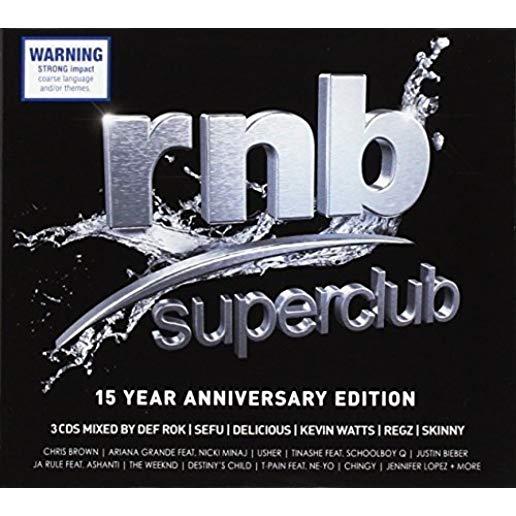RNB SUPERCLUB: 15 YEAR ANNIVERSARY EDITION / VAR