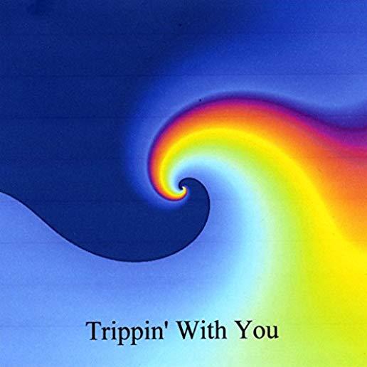 TRIPPIN WITH YOU (CDR)