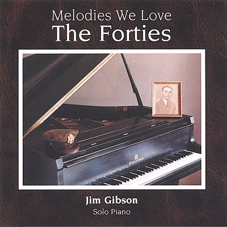 MELODIES WE LOVE: THE FORTIES