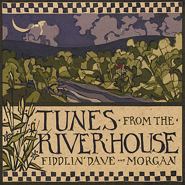 TUNES FROM THE RIVER HOUSE