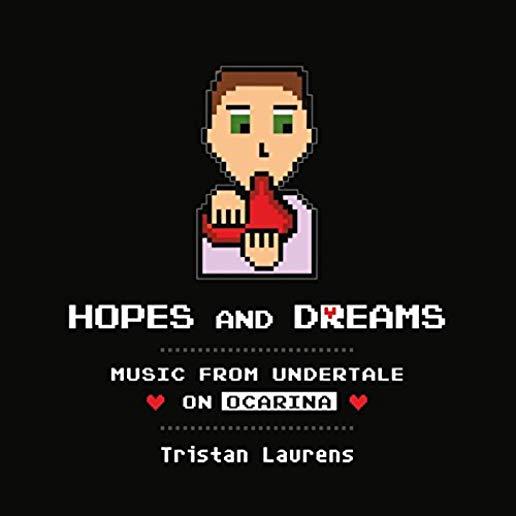 HOPES & DREAMS: MUSIC FROM UNDERTALE