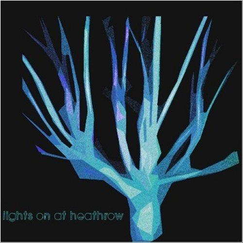 LIGHTS ON AT HEATHROW EP