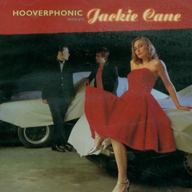 HOOVERPHONIC PRESENTS JACKIE CANE