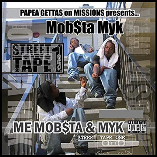 ME MOBSTA & MYK: STREET TAPE 1 (CDRP)