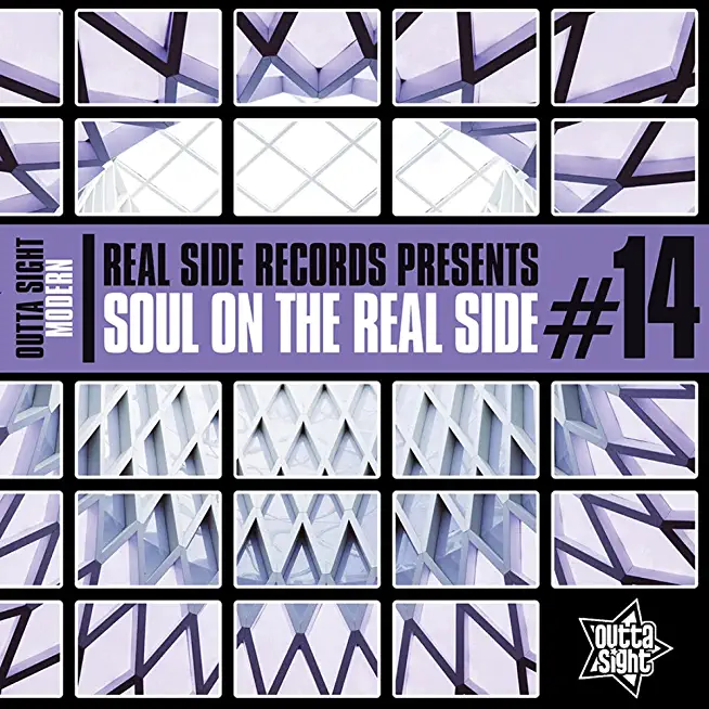 OUTTA SIGHT PRESENTS SOUL ON THE REAL SIDE VOL 14