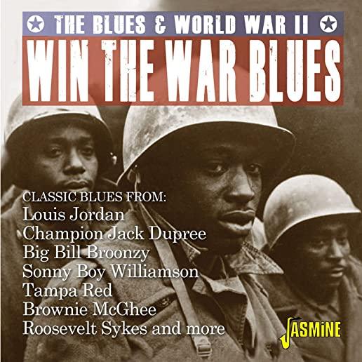WIN THE WAR BLUES: BLUES & WORLD WAR II / VARIOUS