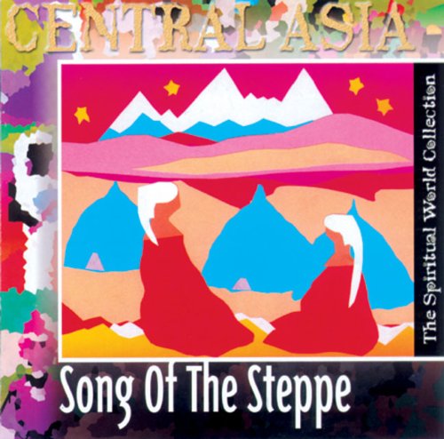 SONG OF THE STEPPE / VARIOUS
