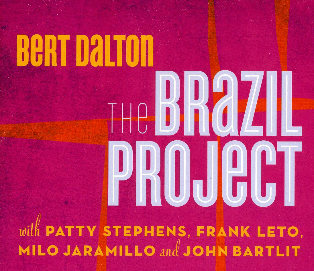 BERT DALTON BRAZIL PROJECT