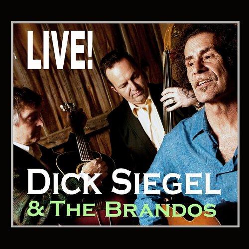 DICK SIEGEL & THE BRANDOS LIVE! (CDR)
