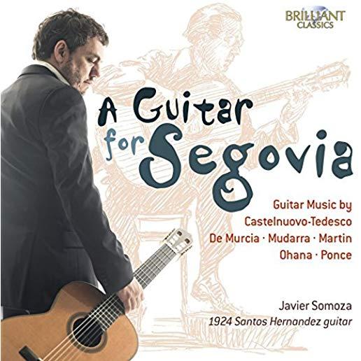 GUITAR FOR SEGOVIA: GUITAR MUSIC BY CASTELNUOVO
