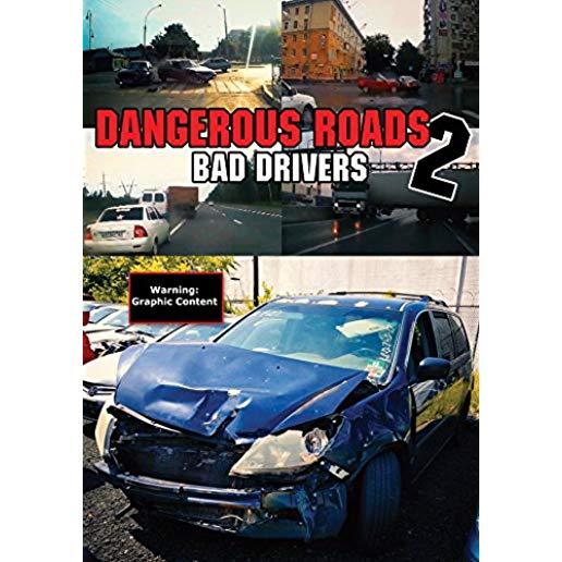 DANGEROUS ROADS 2: BAD DRIVERS