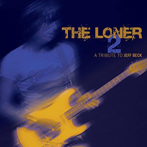 LONER VOL. 2: A TRIBUTE TO JEFF BECK / VARIOUS