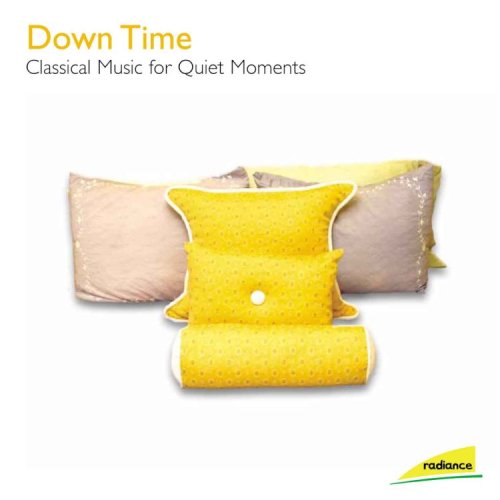 DOWN TIME: CLASSICAL MUSIC FOR QUIET MOMENTS / VAR