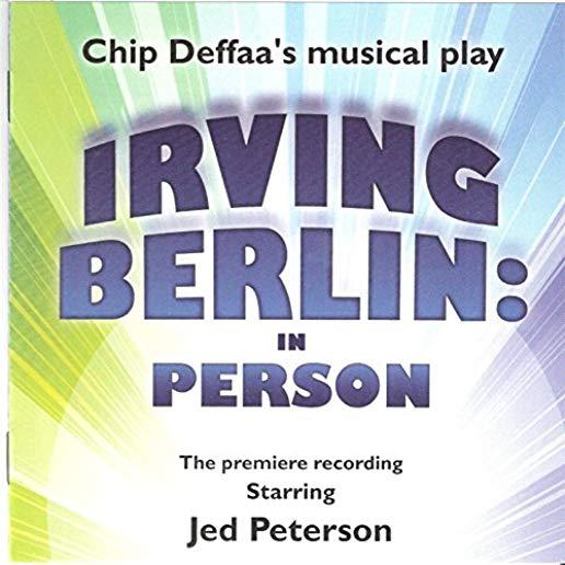 CHIP DEFFAA'S IRVING BERLIN: IN PERSON