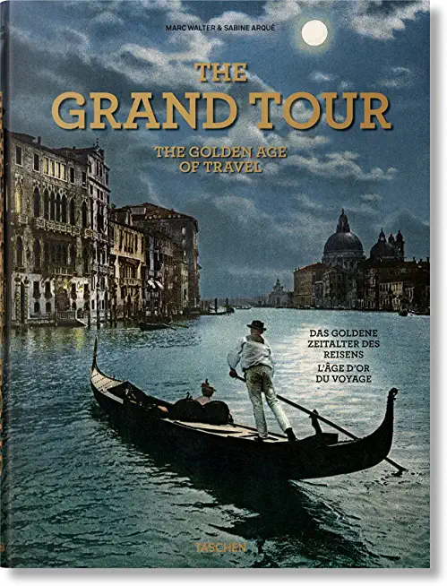 GRAND TOUR THE GOLDEN AGE OF TRAVEL (HCVR)