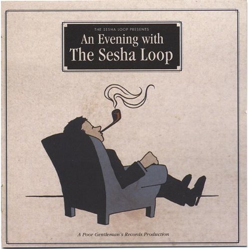 EVENING WITH THE SESHA LOOP