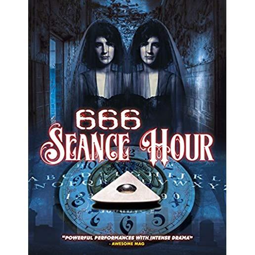 666: SEANCE HOUR