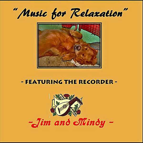 MUSIC FOR RELAXATION FEATURING THE RECORDER