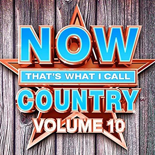 NOW 10: THAT'S WHAT I CALL COUNTRY / VARIOUS
