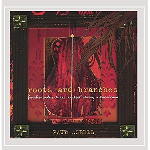 ROOTS & BRANCHES: FURTHER ADVENTURES IN STEEL STRI