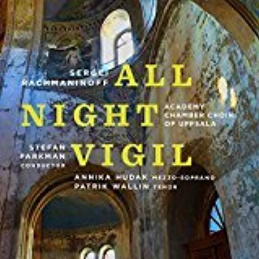 RACHMANINOFF: ALL-NIGHT VIGIL