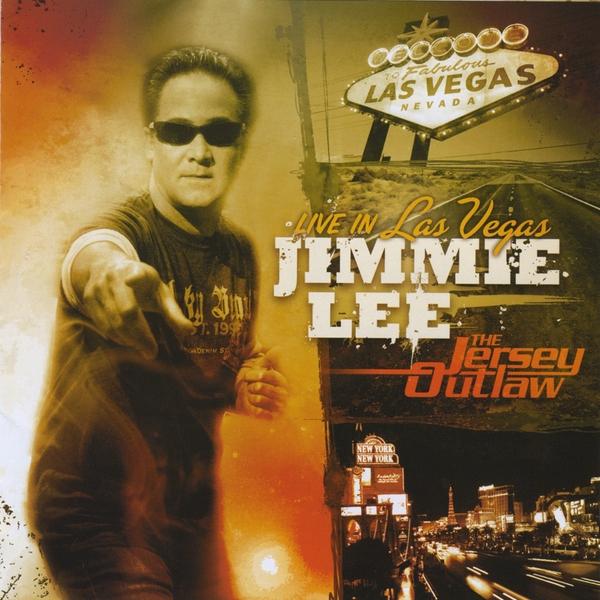 JIMMIE LEE-THE JERSEY OUTLAW-LIVE IN LAS VEGAS