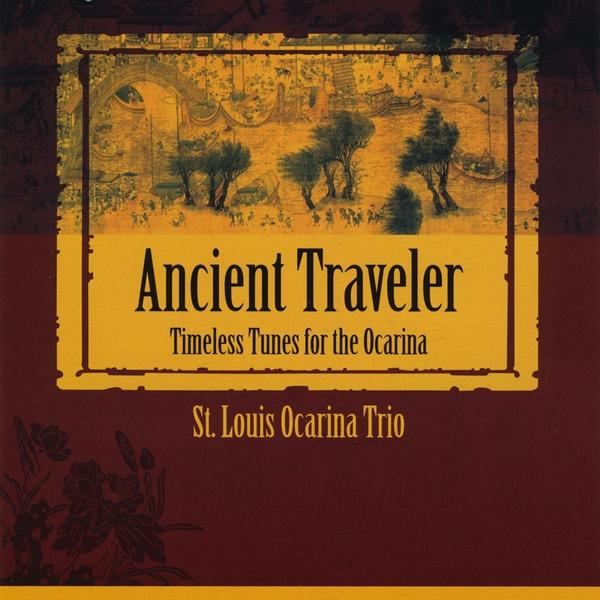 ANCIENT TRAVELER: TIMELESS TUNES FOR THE OCARINA