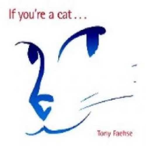 IF YOU'RE A CAT