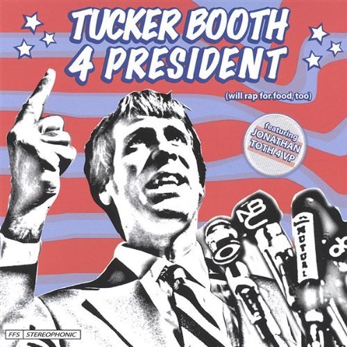 TUCKER BOOTH 4 PRESIDENT