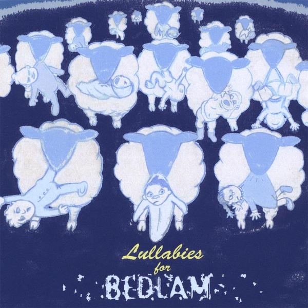 LULLABIES FOR BEDLAM